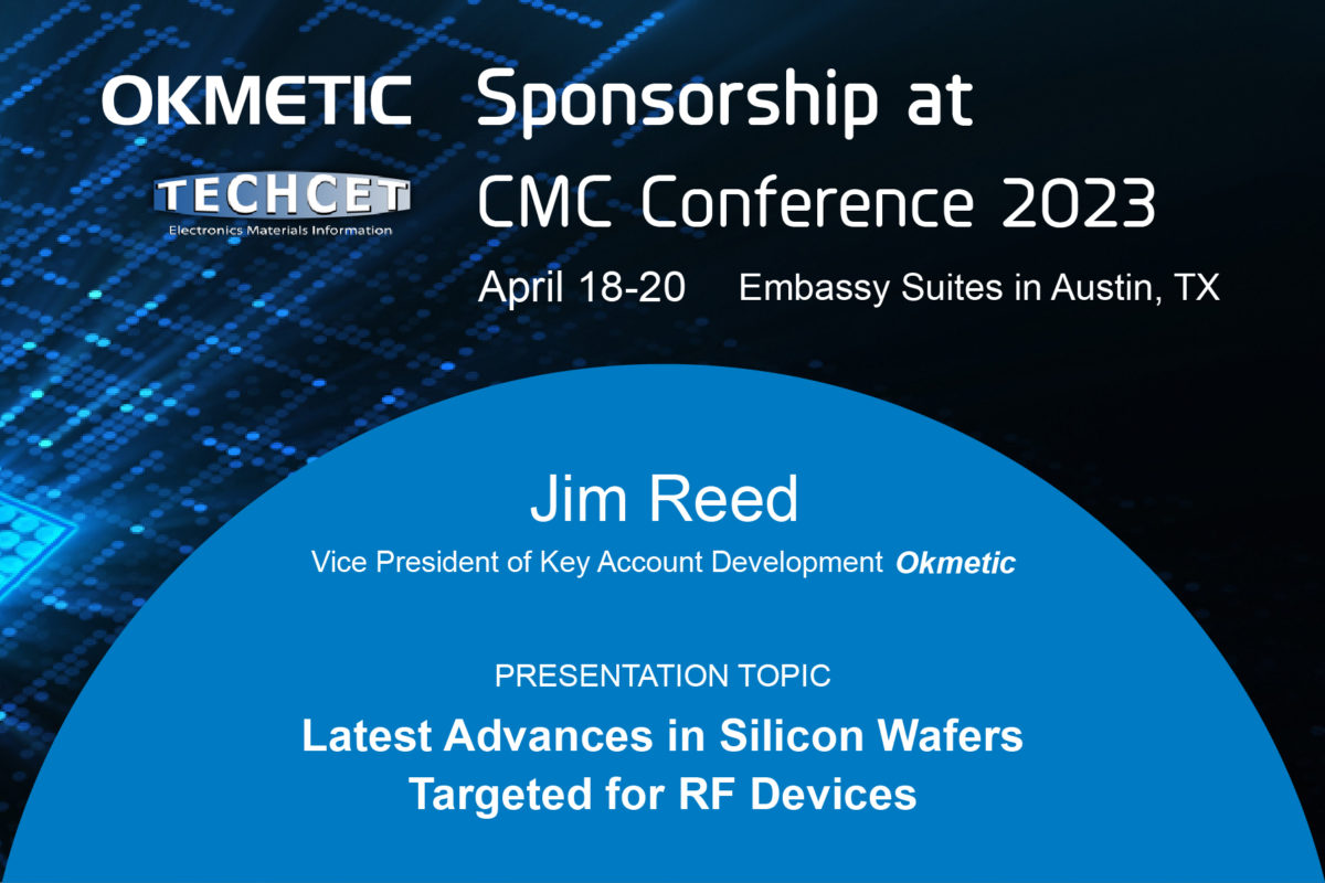 Okmetic is sponsoring CMC Conference 2023 Okmetic